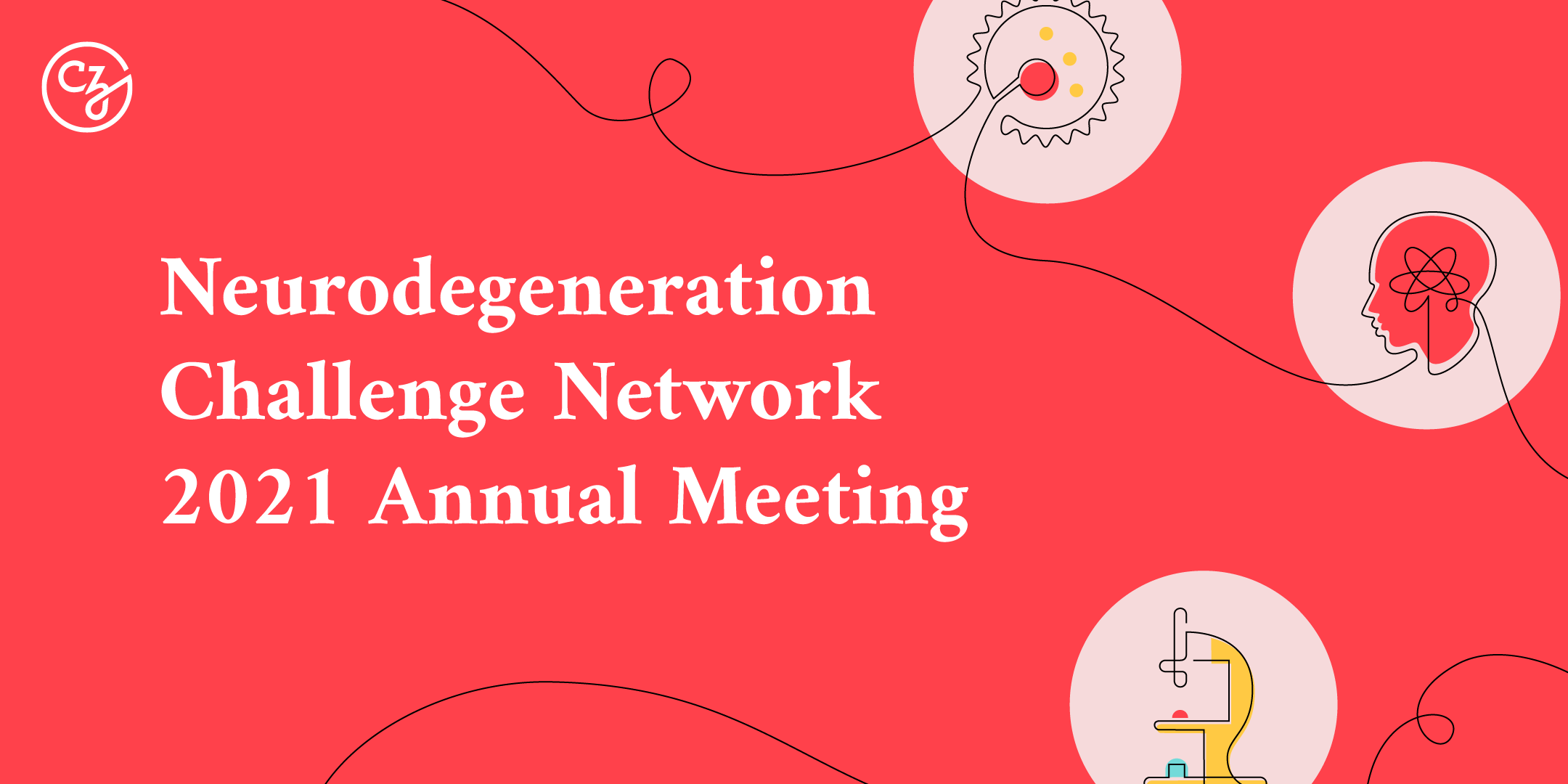 Text overlays a bright red background with graphical scientific elements and reads, “Neurodegeneration Challenge Network 2021 Annual Meeting.”