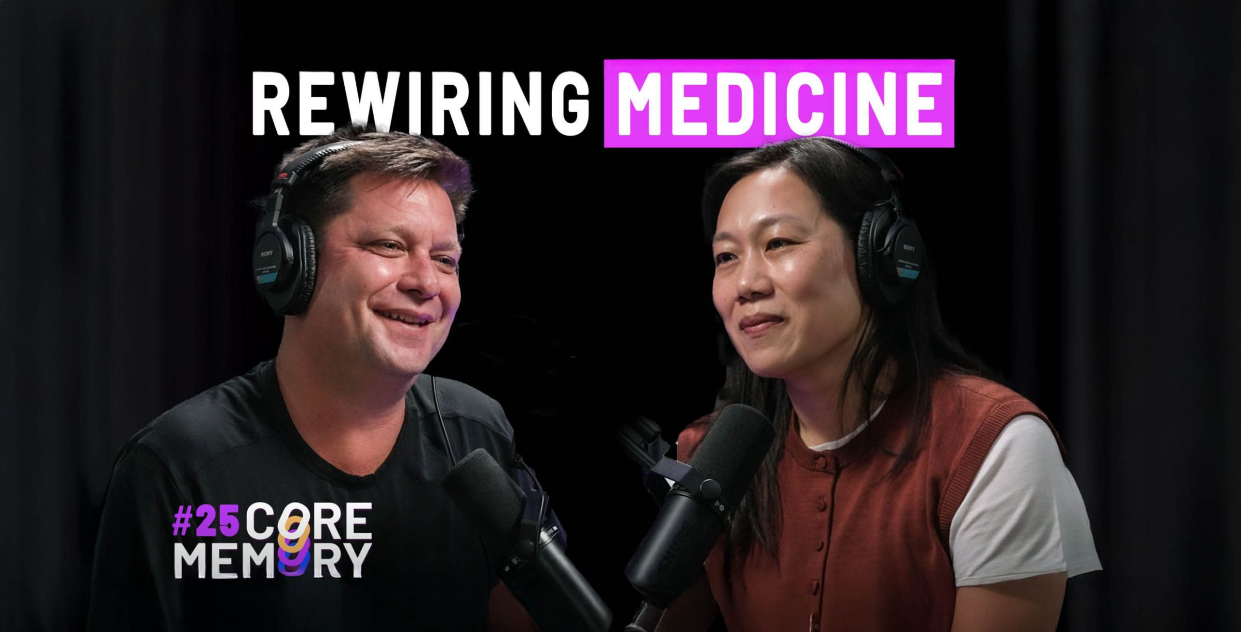 Priscilla Chan and Ashlee Vance speak into microphones wearing headphones during a podcast recording. The screen displays the text “Rewiring Medicine” and “#25 Core Memory.”