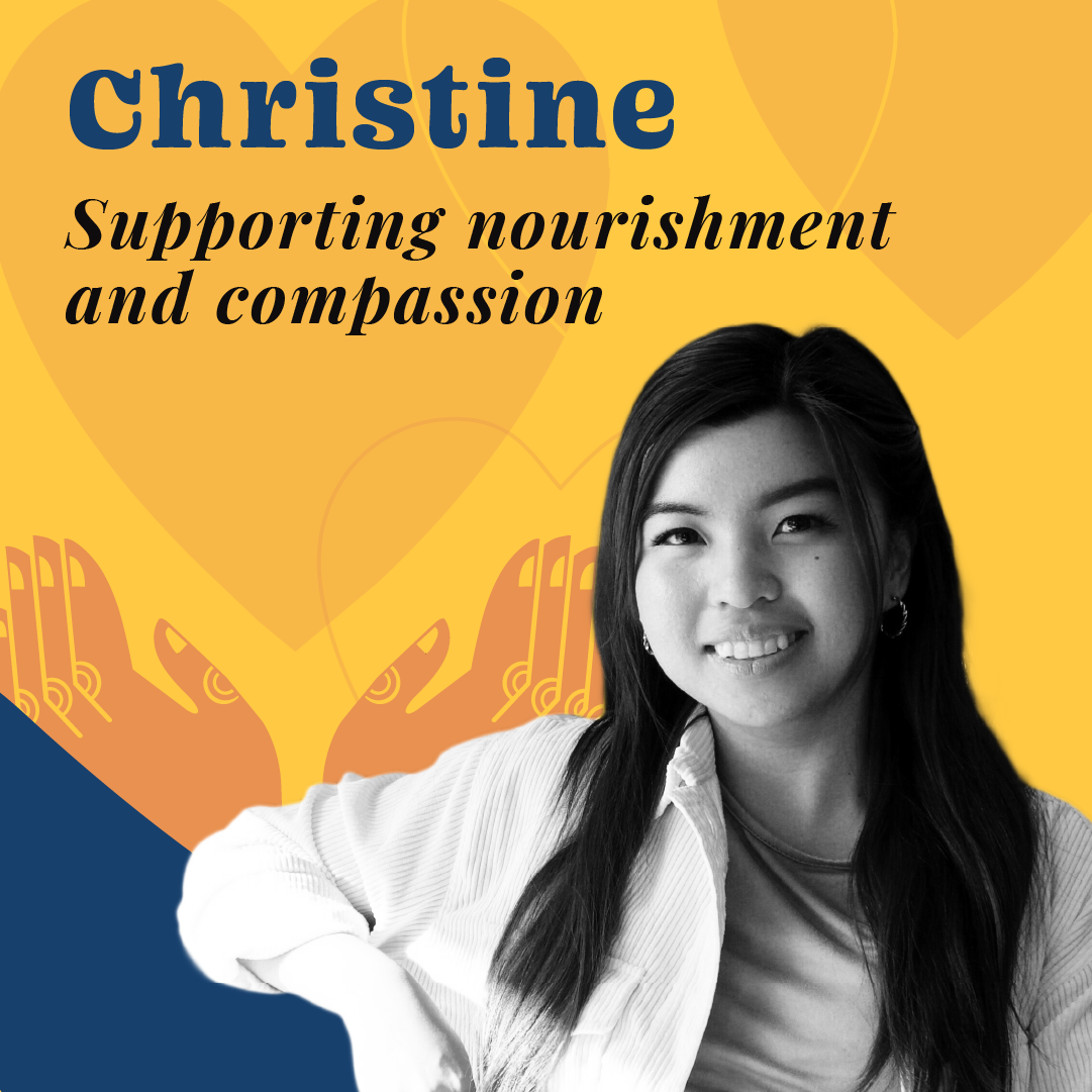 Portrait of Christine smiling with the text ‘Supporting nourishment and compassion’ on a warm yellow background with illustrated hands and hearts.